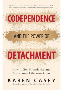 Codependence and the Power of Detachment
