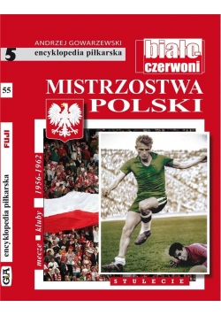 Mistrzostwa Polski .Stulecie T.5