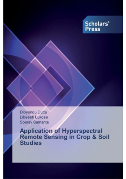 Application of Hyperspectral Remote Sensing in Crop & Soil Studies