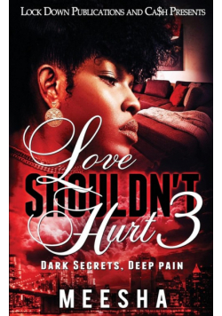 Love Shouldn't Hurt 3