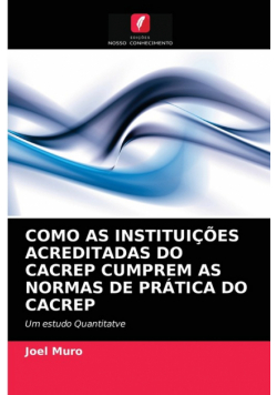 Como As Instituições Acreditadas Do Cacrep Cumprem As Normas De Prática Do Cacrep