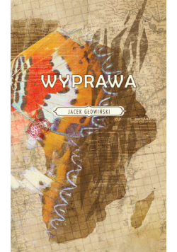 Głowiński Jacek - Wyprawa