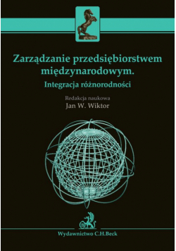 Zarządzanie przedsiębiorstwem międzynarodowym Integracja różnorodności