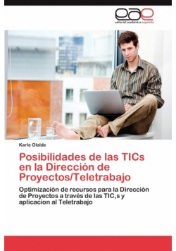 Posibilidades de las TICs en la Dirección de Proyectos/Teletrabajo