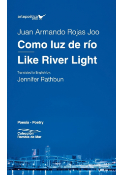 Como luz de río / Like River Light