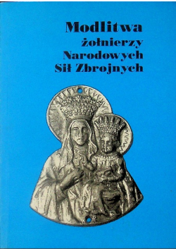 Modlitwa żołnierzy Narodowych Sił Zbrojnych