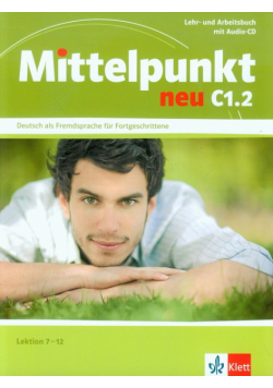 Mittelpunkt neu C1.2 Lehr- und Arbeitsbuch + CD