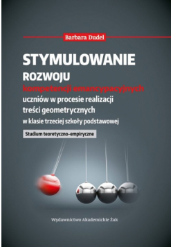 Stymulowanie rozwoju kompetencji emancypacyjnych uczniów w procesie realizacji treści geometrycznych
