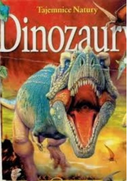 Tajemnice natury Dinozaury