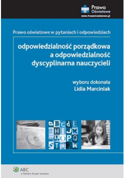 Odpowiedzialność porządkowa a odpowiedzialność dyscyplinarna nauczycieli