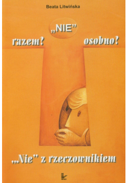 NIE razem osobno Zeszyt 1 Nie z rzeczownikiem