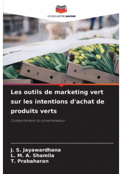 Les outils de marketing vert sur les intentions d'achat de produits verts