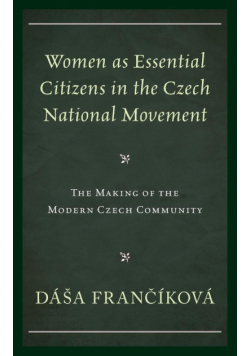 Women as Essential Citizens in the Czech National Movement