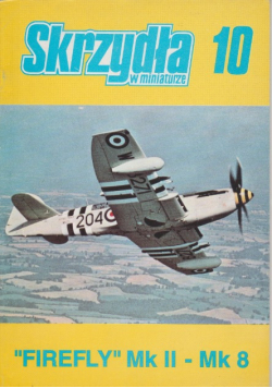 Skrzydła w miniaturze Nr 10  firefly Mk II Mk 8