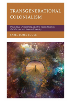 Transgenerational Colonialism