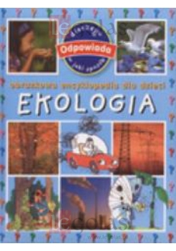 Ekologia. Obrazkowa encyklopedia dla dzieci, nowa