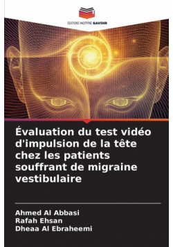 Évaluation du test vidéo d'impulsion de la tête chez les patients souffrant de migraine vestibulaire