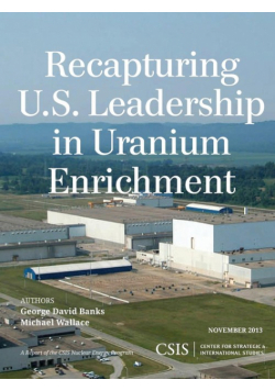 Recapturing U.S. Leadership in Uranium Enrichment