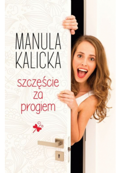 Szczęście za progiem