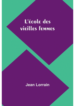 L'école des vieilles femmes
