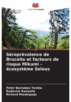 Séroprévalence de Brucella et facteurs de risque Mikumi - écosystème Selous