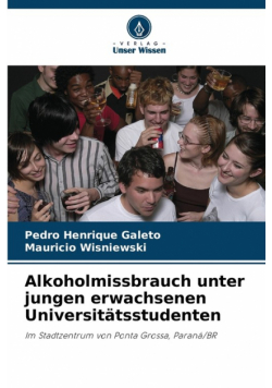 Alkoholmissbrauch unter jungen erwachsenen Universitätsstudenten