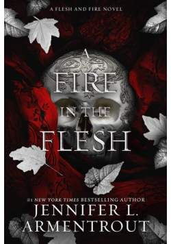 Fire in the Flesh