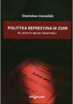 Polityka represyjna w ZSSR w latach drugiej wojny światowej