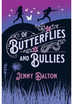 Of Butterflies & Bullies