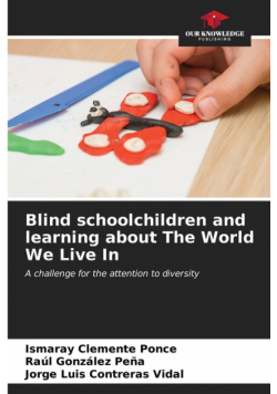 Blind schoolchildren and learning about The World We Live In