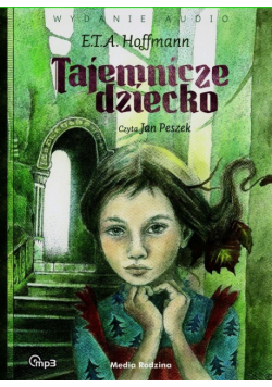 Hoffmann E.T.A. - Tajemnicze dziecko