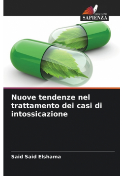 Nuove tendenze nel trattamento dei casi di intossicazione