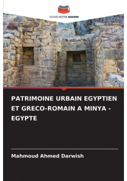 Patrimoine Urbain Egyptien Et Greco-Romain A Minya - Egypte