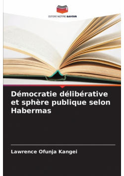 Démocratie délibérative et sphère publique selon Habermas