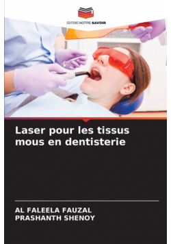 Laser pour les tissus mous en dentisterie