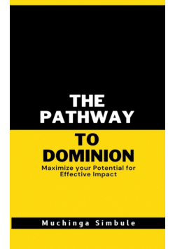 The Pathway to Dominion