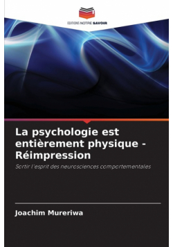 La psychologie est entièrement physique - Réimpression