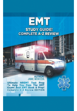 EMT Study Guide! Complete A-Z Review