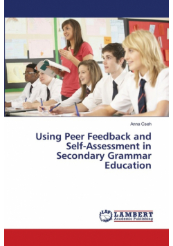 Using Peer Feedback and Self-Assessment in Secondary Grammar Education