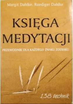 Księga medytacji Przewodnik dla każdego znaku zodiaku