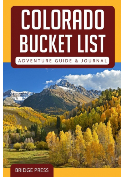 Colorado Bucket List Adventure Guide & Journal