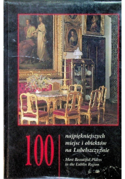 100 najpiękniejszych miejsc i obiektów na Lubelszczyźnie