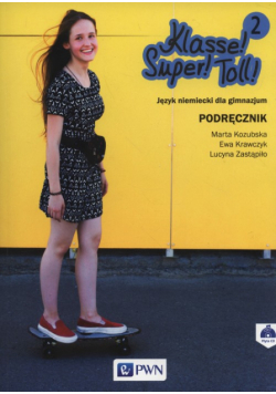 Klasse! Super! Toll! 2 Podręcznik + CD