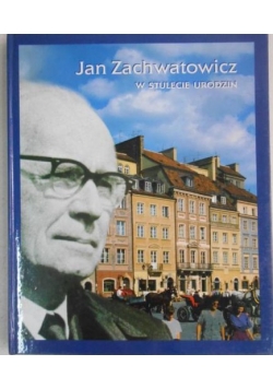 W stulecie urodzin