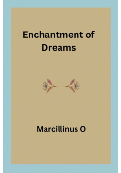 Enchantment of Dreams