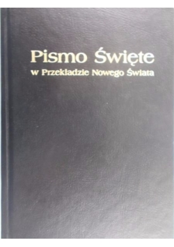 Pismo Święte w Przekładzie Nowego Świata