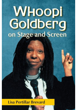 Whoopi Goldberg on Stage and Screen