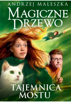 Magiczne drzewo Tajemnica mostu