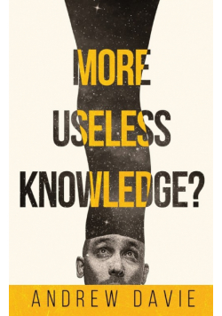 More Useless Knowledge?