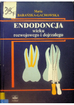 Endodoncja wieku rozwojowego i dojrzałego